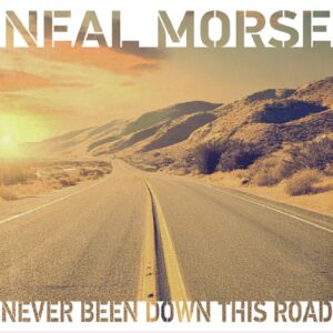 Neal Morse – Never Been Down This Road